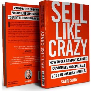 Sell Like Crazy Sabri Suby