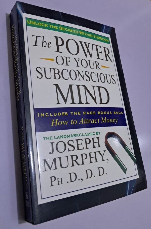 The Power of Your Subconscious Mind Joseph Murphy