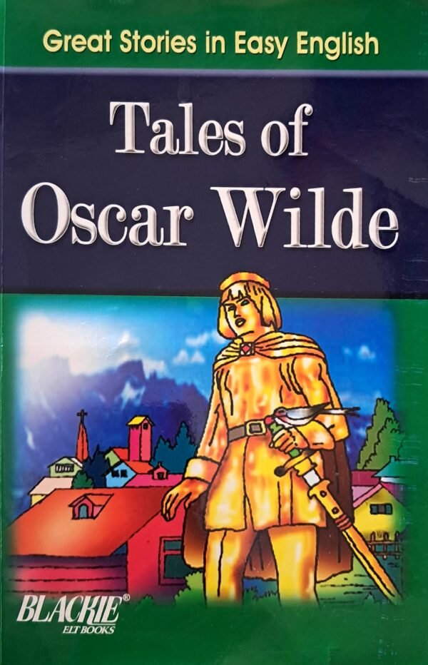 Great Stories in Easy English - Tales of Oscar Wilde